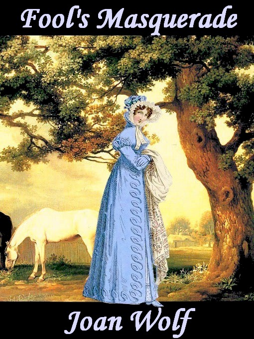 Title details for Fool's Masquerade by Joan Wolf - Available